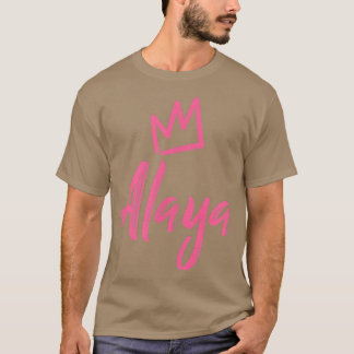 Alaya the QueenPink Crown & Name for Women Called T-Shirt