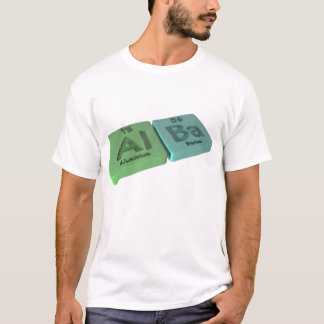 Alba as Aluminium Al and Barium Ba T-Shirt