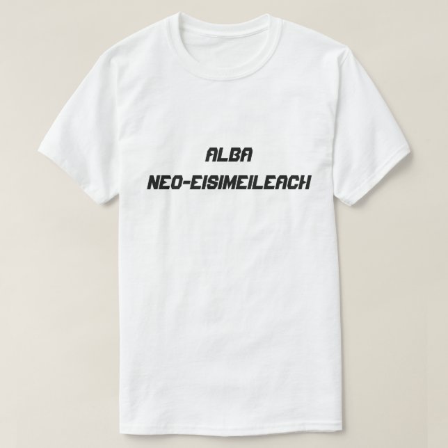 Alba neo-eisimeileach, Independent Scottland T-Shirt (Design Front)