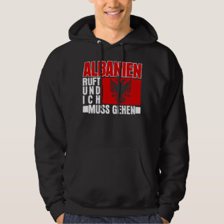 Albania Calls Albanian Flag Albanian Hoodie