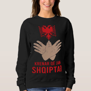 Albania Eagle Flag Kosovo Shqiptar Krenar Qe Jam A Sweatshirt