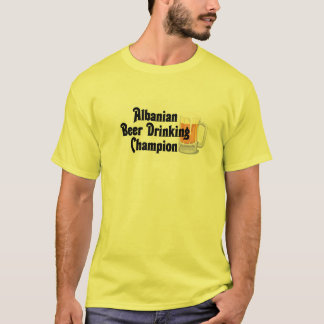 Albanian Beer Drinking Champion T-Shirt