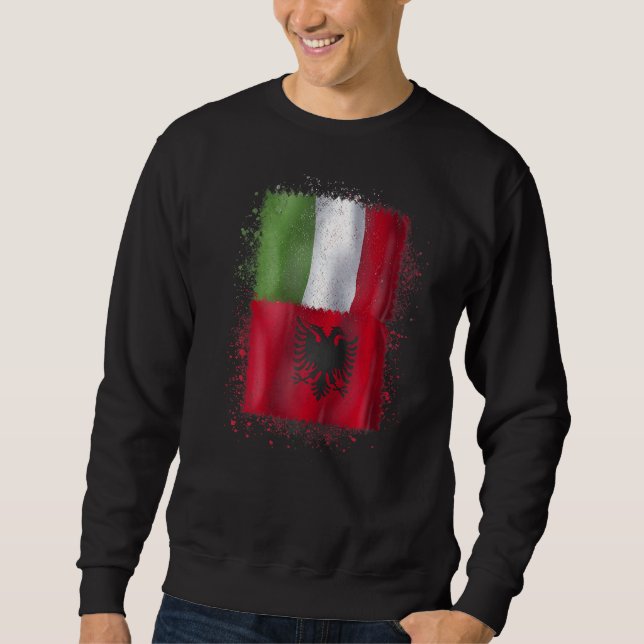 Albanian Italian Love  Albania And Italy Sweatshirt (Front)
