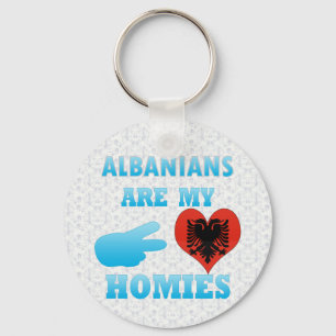 Albanians are my Homies Key Ring