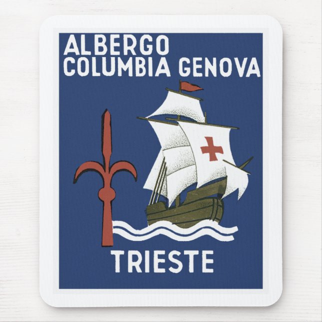 Albergo Columbia Genoa ~ Trieste Mouse Pad (Front)