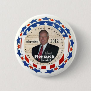 Albert Morzuch for President 2012 6 Cm Round Badge