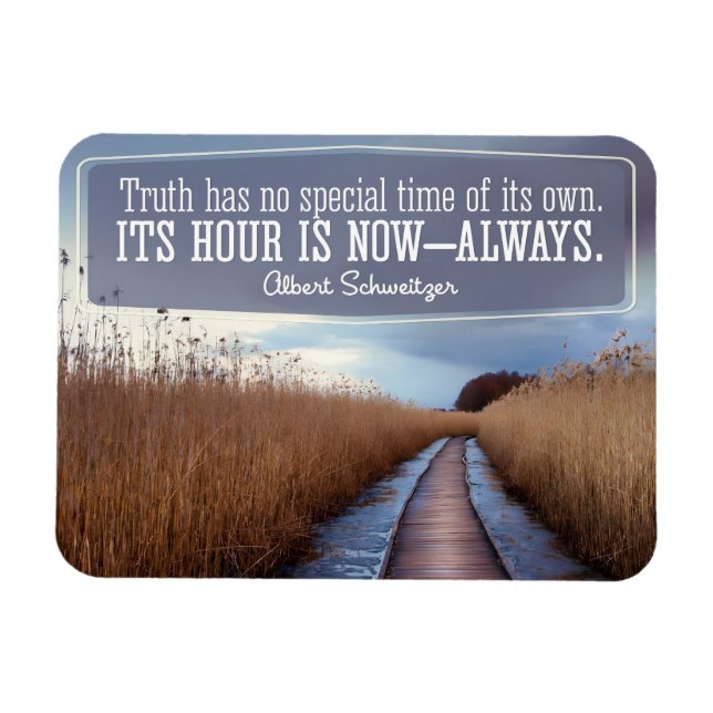 Albert Schweitzer Inspirational Quote "Truth" Magnet (Horizontal)