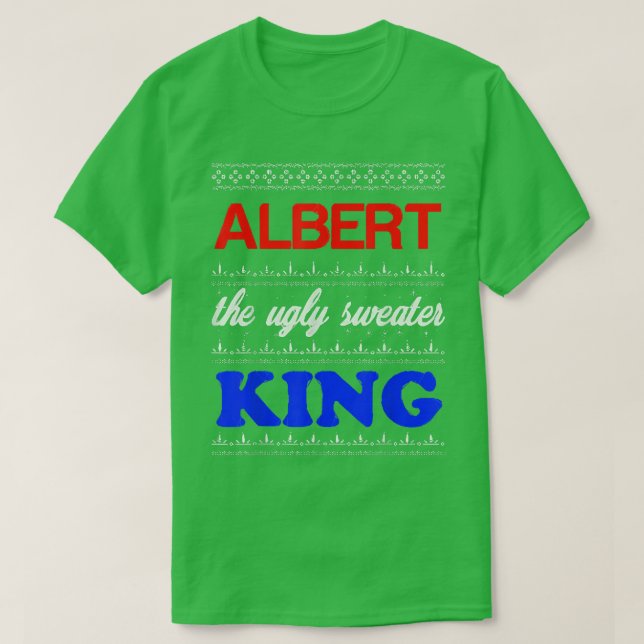 ALBERT the Ugly Sweater King Happy Holidays  (Design Front)