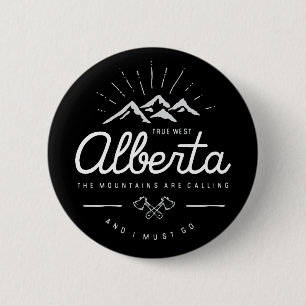 Alberta Mountains are Calling I Must Go Dark Mono 6 Cm Round Badge
