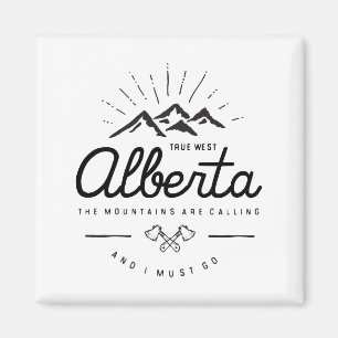 Alberta Mountains are Calling I Must Go Monotone Magnet