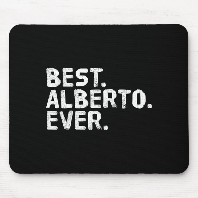 Alberto shirt funny men father's gift idea mouse pad (Front)