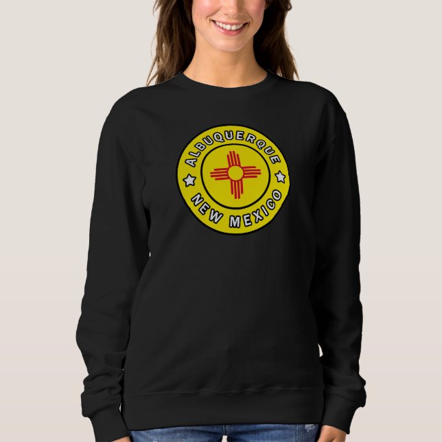Albuquerque New Mexico Sweatshirt (Front)