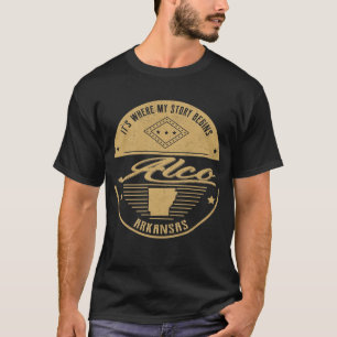 Alco Arkansas It's Where my story begins T-Shirt