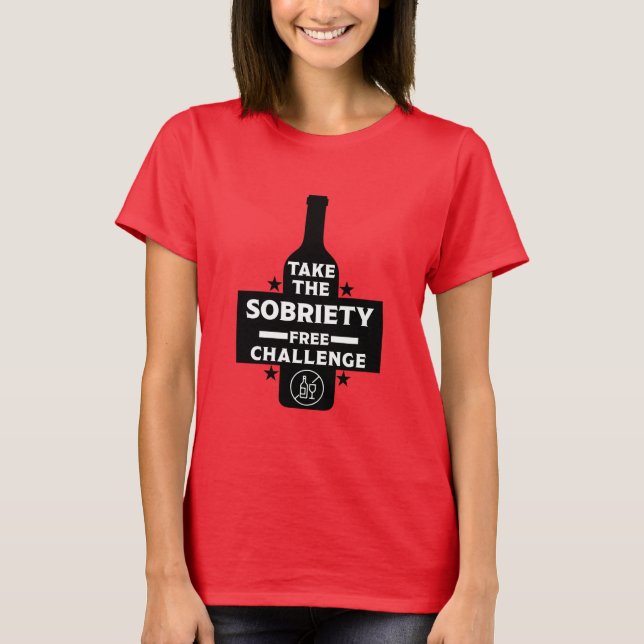  Alcohol Free And Sober T-Shirt (Front)