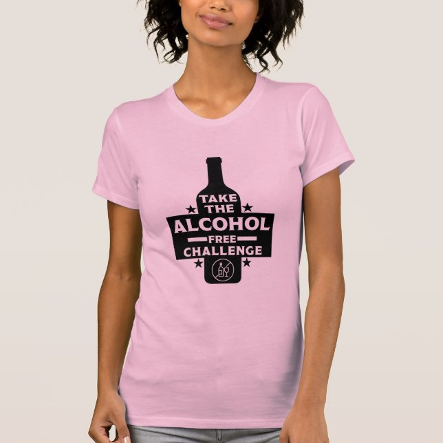  Alcohol Free And Sober T-Shirt (Front)