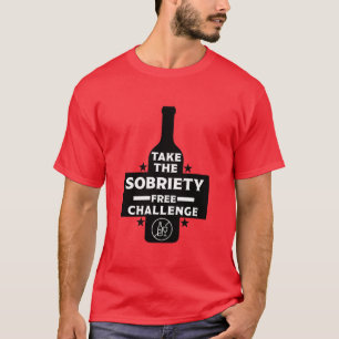  Alcohol Free And Sober T-Shirt