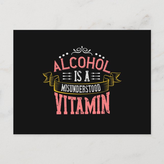 Alcohol Is A Misunderstood Vitamin Announcement Postcard (Front)
