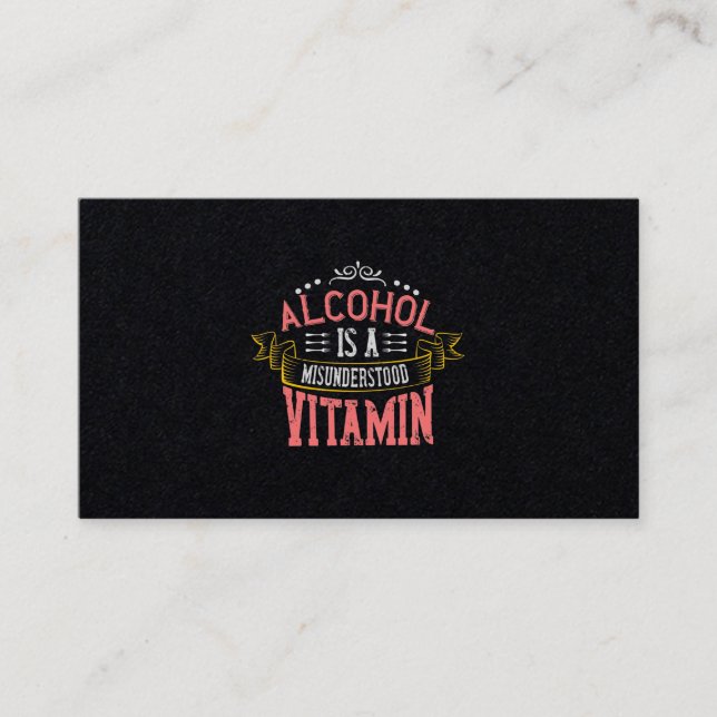 Alcohol Is A Misunderstood Vitamin Business Card (Front)