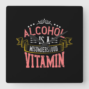 Alcohol Is A Misunderstood Vitamin Square Wall Clock