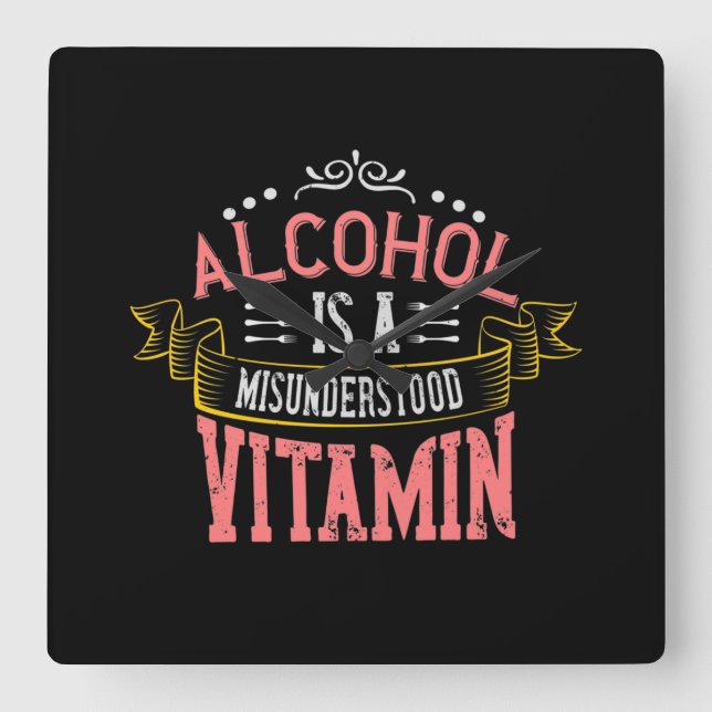 Alcohol Is A Misunderstood Vitamin Square Wall Clock (Front)