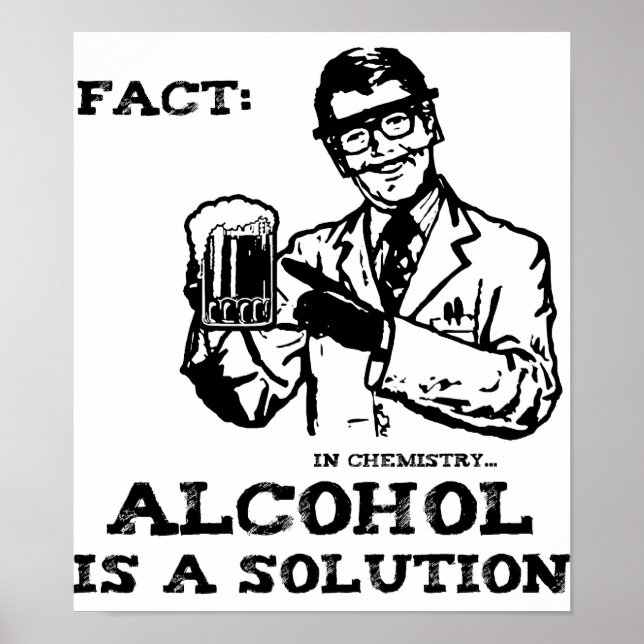 Alcohol is a Solution in Chemistry Retro Poster (Front)