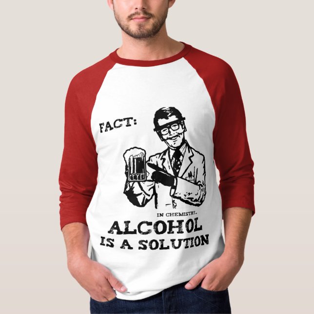 Alcohol is a Solution in Chemistry Retro T-Shirt (Front)