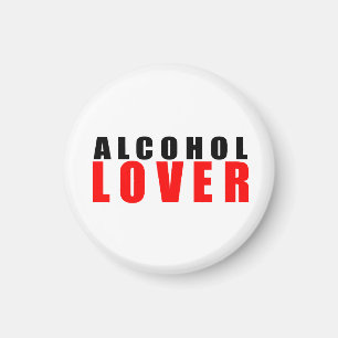 Alcohol lover magnet