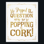 alcohol wedding sign, pop cork, popped question, photo print<br><div class="desc">wedding sign</div>