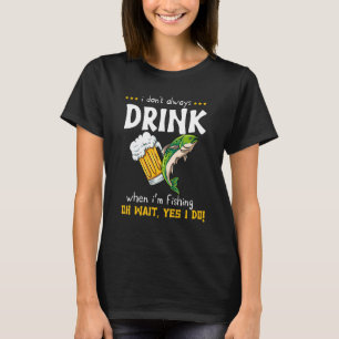 Alcoholic Fisherman Beer Fish Catcher Fishing T-Shirt