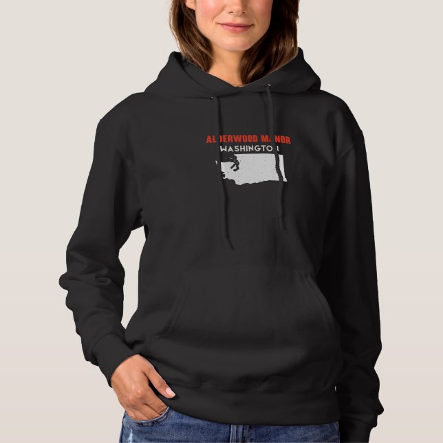 Alderwood Manor Washington USA State America Trave Hoodie (Front)