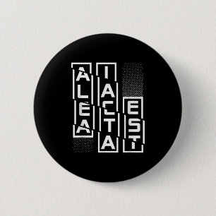 Alea Iacta Est Latin Phrase Language Motivation Sa 6 Cm Round Badge