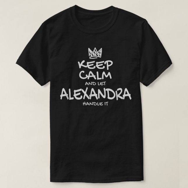 Aleandra Keep Calm Personalised Name Sarcastic Fri T-Shirt (Design Front)
