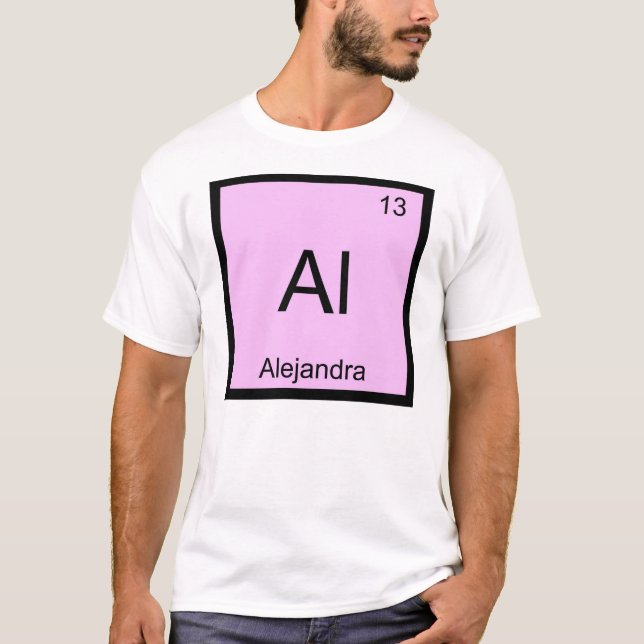 Alejandra Name Chemistry Element Periodic Table T-Shirt (Front)