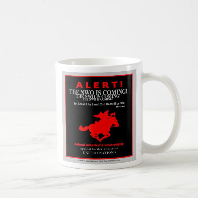 Alert! The New World Order is Coming Coffee Mug (Right)