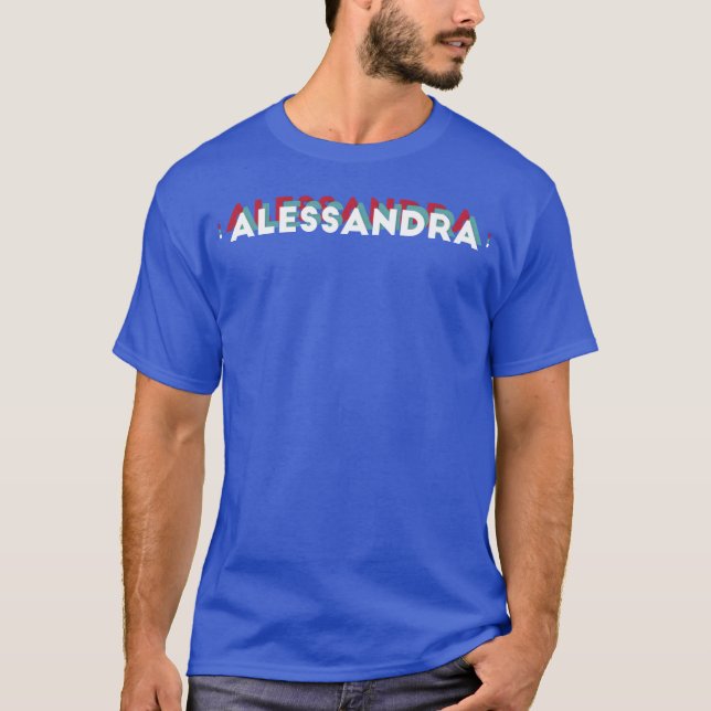 Alessandra Name Funny Name Alessandra 80s theme T-Shirt (Front)