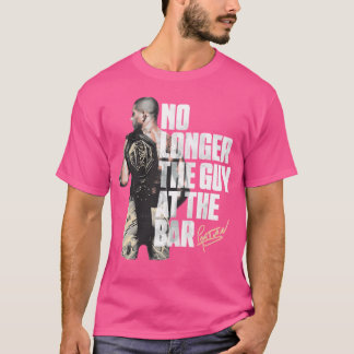 Alex Pereira No Longer The Guy At The Bar T-Shirt
