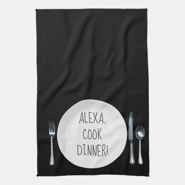 Alexa Command humour for cooking dinner Tea Towel (Vertical)