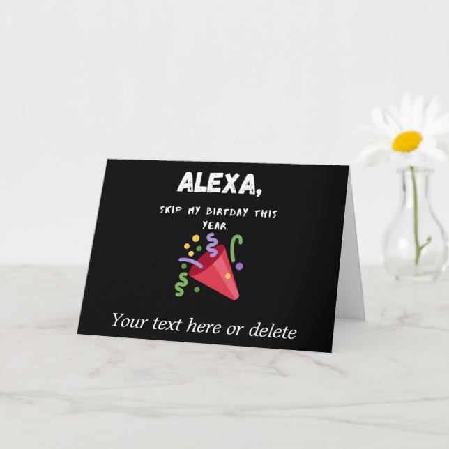 Alexa, skip my birthday this year personalized card (Small Plant)
