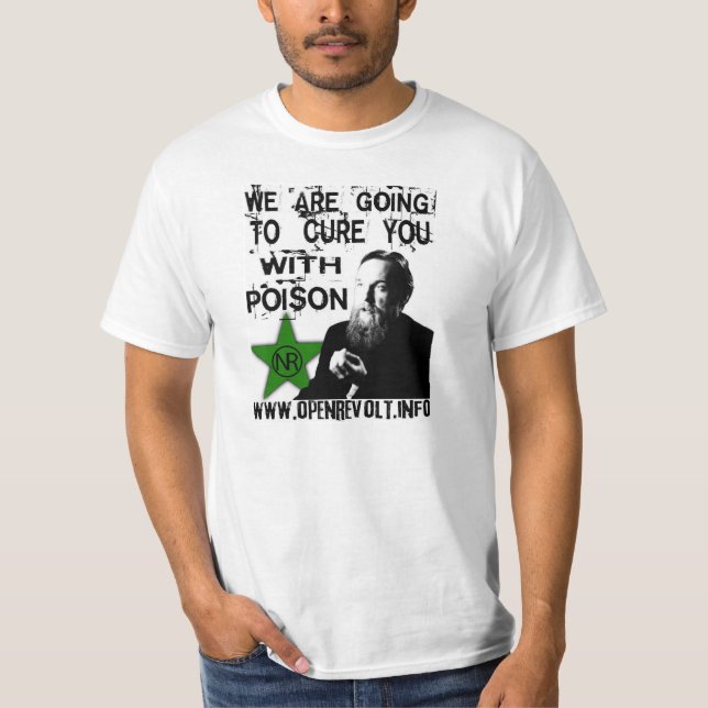 Alexander Dugin:  We Will Cure You With Poison! T-Shirt (Front)