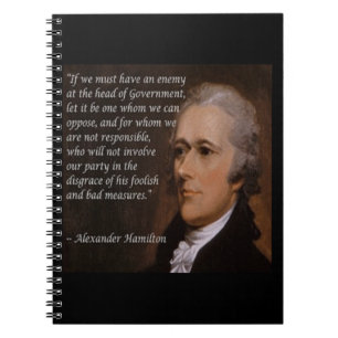 Alexander Hamilton "Enemy Leader" Gift Spiral Notebook