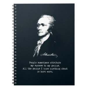 Alexander Hamilton Quote. Success, genius. Spiral Notebook
