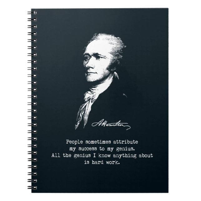 Alexander Hamilton Quote. Success, genius. Spiral Notebook (Front)
