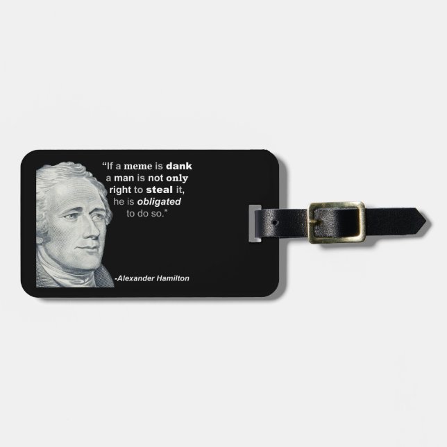 Alexander Hamilton’s Dank Meme -  Luggage Tag (Front Horizontal)
