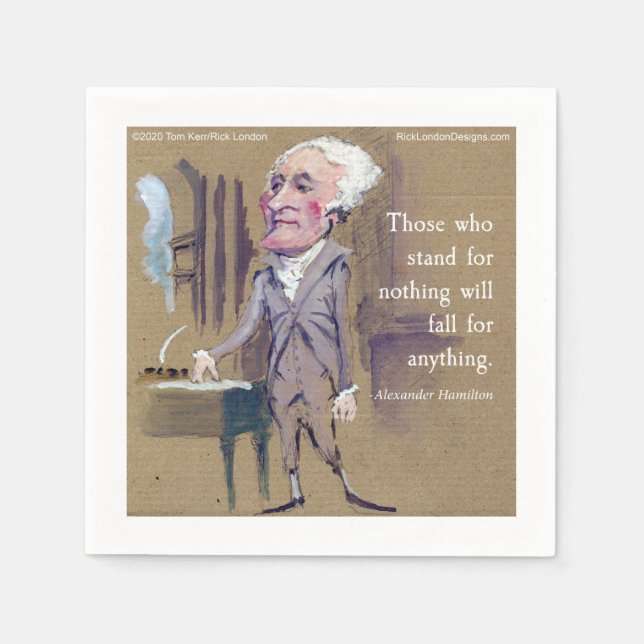 Alexander Hamilton "Stand For Something" Quote Napkin (Front)