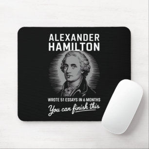 Alexander Hamilton Wrote 51 Essays In 6 Months Mouse Pad