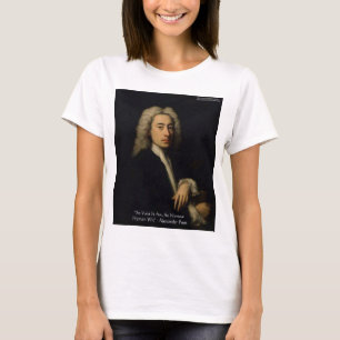 Alexander Pope "Art Vs Wit" Wisdom Quote Gifts T-Shirt