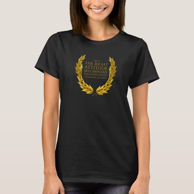 Alexander The Great  Motivational Ancient Greek Qu T-Shirt (Front)