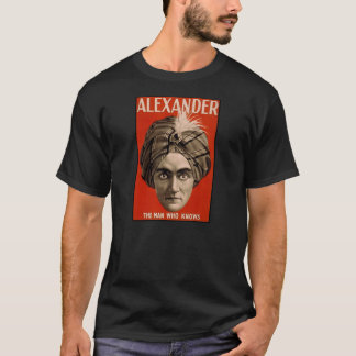Alexander the man who knows Magic T-Shirt