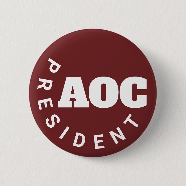 Alexandria Ocassio-Cortez President 6 Cm Round Badge (Front)