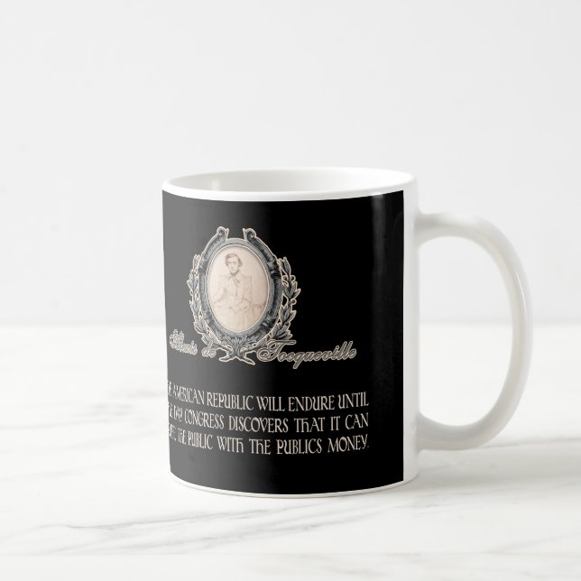 Alexis de Tocqueville Quote: America's Lifetime Coffee Mug (Right)